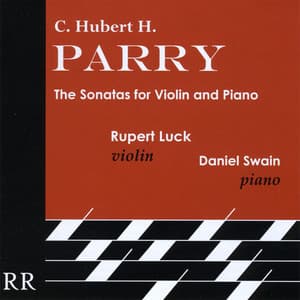C. Hubert H. Parry: The Sonatas for Violin and Piano - Hubert Parry