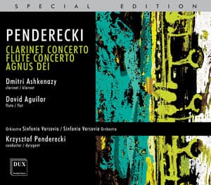 Krzysztof Penderecki: Clarinet Concerto, Flute Concerto, Agnus Dei - Krzysztof Penderecki