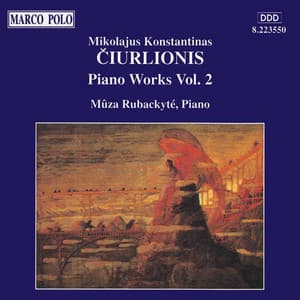 CIURLIONIS, M.K.: Piano Works, Vol. 2 - Mikalojus Konstantinas Čiurlionis