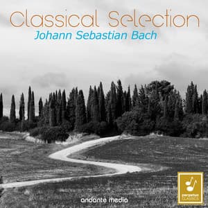 Classical Selection - Bach: "Italian Concerto" - Johann Sebastian Bach
