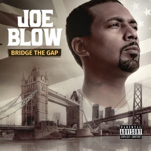Bridge The Gap - Joe Blow
