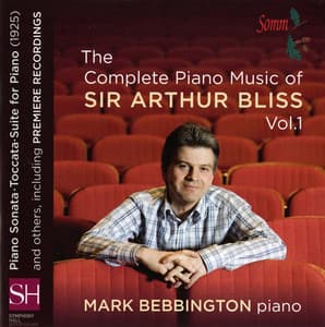 The Complete Piano Music of Sir Arthur Bliss, Vol. 1 - Arthur Bliss