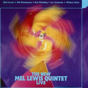 The New Mel Lewis Quintet Live - Mel Lewis