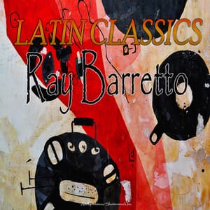 Latin Classics - Ray Barretto