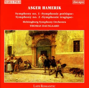 Hamerik, A.: Symphonies Nos. 1 and 2 - Asger Hamerik