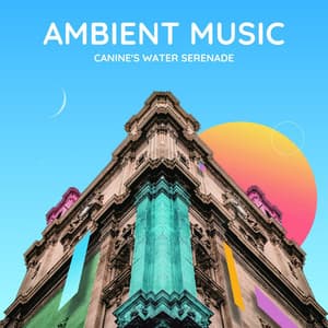 Tranquil Waterside Companions: Ambient Music for Pets - Waters of Deluge