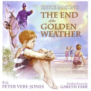 Bruce Mason's the End of the Golden Weather - Peter Vere-Jones