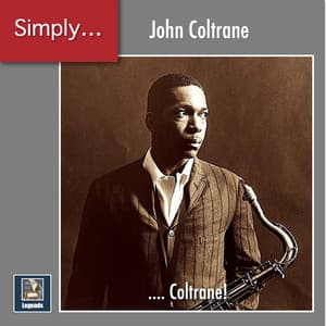 Simply ... Coltrane! - John Coltrane