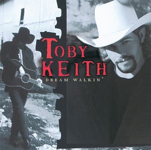 Dream Walkin' - Toby Keith