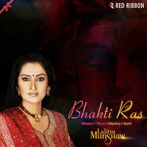 Bhakti Ras By Lalitya Munshaw - Lalitya Munshaw