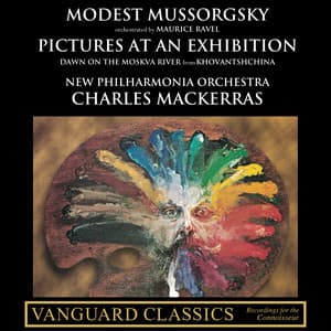 Mussorgsky: Pictures at an Exhibition, Dawn on the Moskva River - Modest Mussorgsky