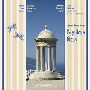 Papillons bleus - Charles-Marie Widor