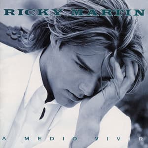 A Medio Vivir - Ricky Martin