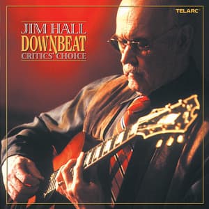 Downbeat Critics' Choice - Jim Hall