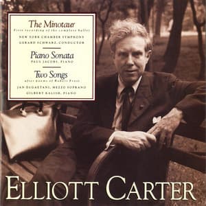 The Minotaur; Piano Sonata; Two Songs - Elliott Carter