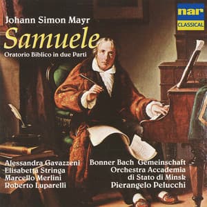 Johann Simon Mayr: Samuele, Oratorio Biblico in Due Parti - Johann Simon Mayr
