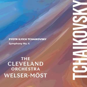 Tchaikovsky: Symphony No. 4 - Pyotr Ilyich Tchaikovsky