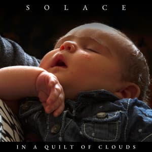 Solace in a Quilt of Clouds - Baby Sleep Sounds