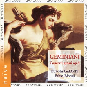 Geminiani: Concerti grossi, Op. 3 - Francesco Geminiani