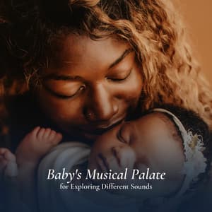 Baby's Musical Palate for Exploring Different Sounds - Musica para Bebes