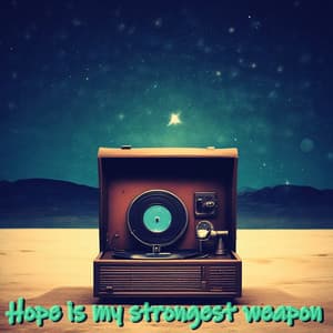 Hope Is My Strongest Weapon - Chill Hip-Hop Beats