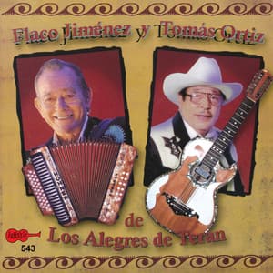 Flaco Jiménez y Tomás Ortiz de los Alegres de Terán - Flaco Jimenez