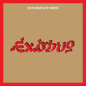 Exodus - Bob Marley & The Wailers