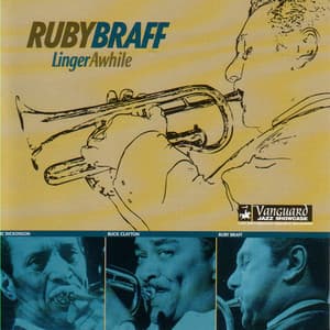 Linger Awhile - Ruby Braff