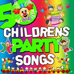 50 Childrens Party Songs - Songs For Children
