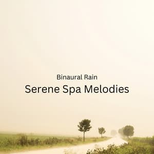 Binaural Rain: Serene Spa Melodies - Binaural Beats Deep Sleep
