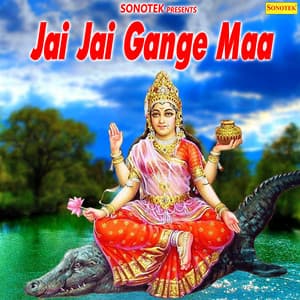 Jai Jai Gange Maa - Lakhbir Singh Lakkha