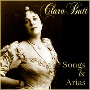 Songs and Arias - Clara Butt