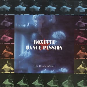 Dance Passion - The Remix Album - Roxette