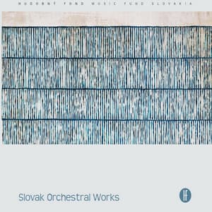 Slovak Orchestral Works - Slovak Radio Symphony Orchestra