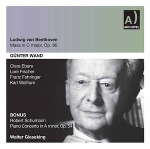 Beethoven: Mass in C Major, Op. 86 - R. Schumann: Piano Concerto in A Minor, Op. 54 - WDR Sinfonieorchester