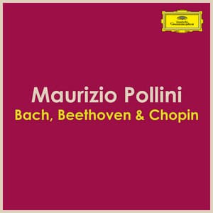 "'Bach, Beethoven, Chopin - Pollini" - Maurizio Pollini