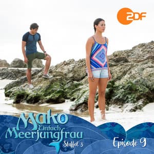Episode 9: Es ist wie es ist - Mako - Einfach Meerjungfrau