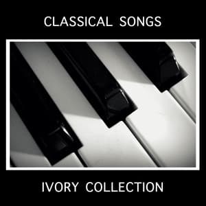 15 Classical Songs: Ivory Collection - Piano Pianissimo