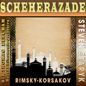 Rimsky-Korsakov: Scheherazade - Nikolai Rimsky-Korsakov