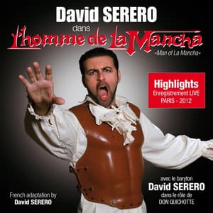 David Serero dans l'Homme de La Mancha - David Serero