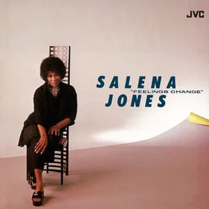 FEELINGS CHANGE - Salena Jones
