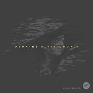 Osokins Plays Chopin - Georgijs Osokins