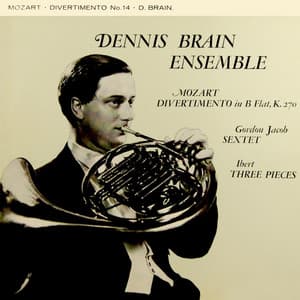 Jacob: Sextet - Mozart: Divertimento - Ibert: Trios Pièces Brèves - Gordon Jacob