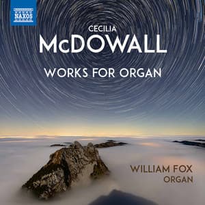 Cecilia McDowall: Organ Works - Cecilia McDowall