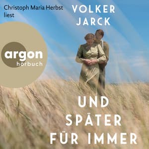 Und später für immer - Christoph Maria Herbst