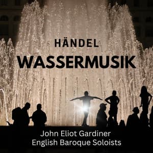 Händel: Wassermusik - George Frideric Handel