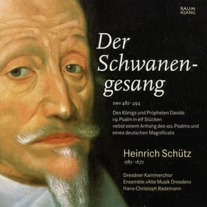 Der Schwanengesang - Heinrich Schütz