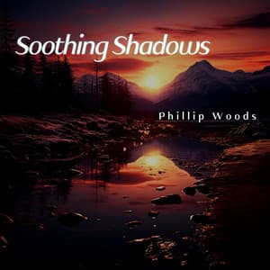 Soothing Shadows: Night Nature Relaxation Music - Phillip Woods