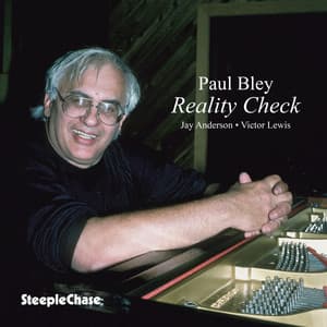 Reality Check - Paul Bley