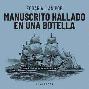 Manuscrito hallado en una botella - Edgar Allan Poe